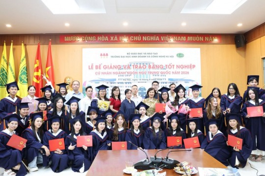 HUBT TỔ CHỨC LỄ BẾ GIẢNG VÀ TRAO BẰNG TỐT NGHIỆP CỬ NHÂN NGÔN NGỮ TRUNG QUỐC NĂM 2026